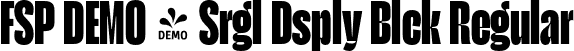FSP DEMO - Srgl Dsply Blck Regular font - Fontspring-DEMO-serigueladisplay-black.otf