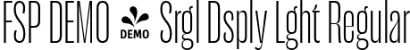 FSP DEMO - Srgl Dsply Lght Regular font - Fontspring-DEMO-serigueladisplay-light.otf