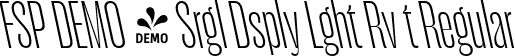 FSP DEMO - Srgl Dsply Lght Rv t Regular font - Fontspring-DEMO-serigueladisplay-lightrevit.otf