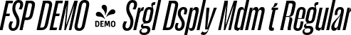 FSP DEMO - Srgl Dsply Mdm t Regular font - Fontspring-DEMO-serigueladisplay-mediumit.otf