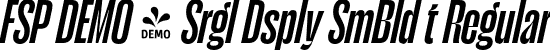 FSP DEMO - Srgl Dsply SmBld t Regular font - Fontspring-DEMO-serigueladisplay-semiboldit.otf