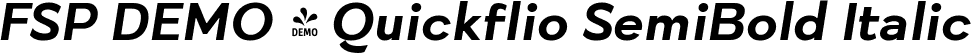 FSP DEMO - Quickflio SemiBold Italic font - Fontspring-DEMO-quickflio-semibolditalic.ttf