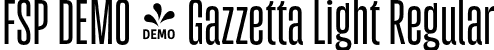 FSP DEMO - Gazzetta Light Regular font - Fontspring-DEMO-gazzetta-light.otf