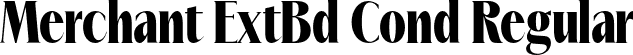 Merchant ExtBd Cond Regular font - Merchant-ExtraBoldCondensed.otf