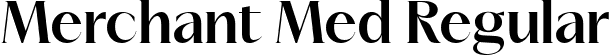 Merchant Med Regular font - Merchant-Medium.ttf