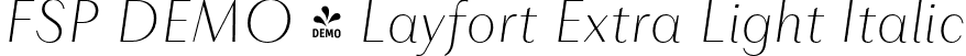FSP DEMO - Layfort Extra Light Italic font - Fontspring-DEMO-layfort-extralightitalic.otf