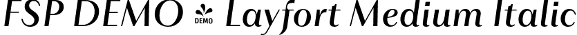 FSP DEMO - Layfort Medium Italic font - Fontspring-DEMO-layfort-mediumitalic.otf