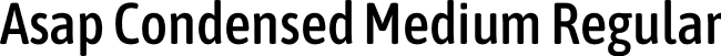 Asap Condensed Medium Regular font - AsapCondensed-Medium.otf