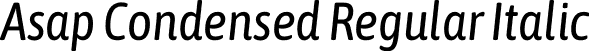 Asap Condensed Regular Italic font - AsapCondensed-Italic.otf