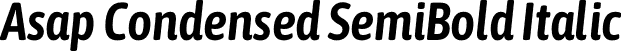 Asap Condensed SemiBold Italic font - AsapCondensed-SemiBoldItalic.otf