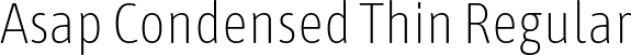 Asap Condensed Thin Regular font - AsapCondensed-Thin.ttf
