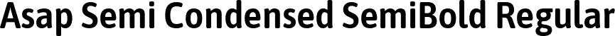 Asap Semi Condensed SemiBold Regular font - AsapSemiCondensed-SemiBold.ttf