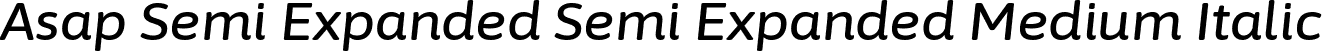 Asap Semi Expanded Semi Expanded Medium Italic font - AsapSemiExpanded-MediumItalic.ttf