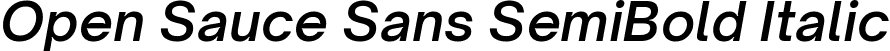 Open Sauce Sans SemiBold Italic font - OpenSauceSans-SemiBoldItalic.ttf