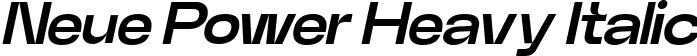 Neue Power Heavy Italic font - NeuePowerTrial-HeavyOblique.ttf