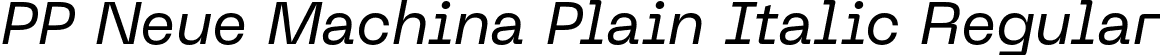 PP Neue Machina Plain Italic Regular font - PPNeueMachina-PlainRegularItalic.otf