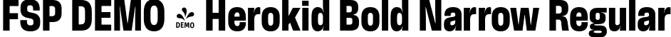 FSP DEMO - Herokid Bold Narrow Regular font - Fontspring-DEMO-herokid-boldnarrow.otf