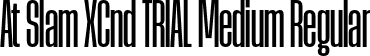 At Slam XCnd TRIAL Medium Regular font - AtSlamXCndTRIAL-Medium.otf