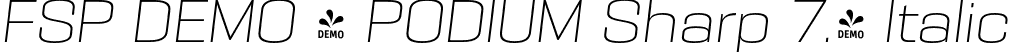 FSP DEMO - PODIUM Sharp 7.4 Italic font - Fontspring-DEMO-podiumsharp-7.4italic.otf