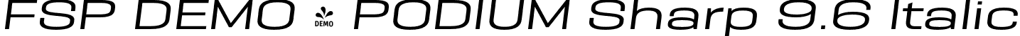 FSP DEMO - PODIUM Sharp 9.6 Italic font - Fontspring-DEMO-podiumsharp-9.6italic.otf