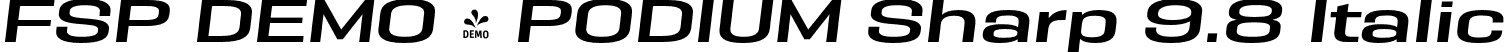 FSP DEMO - PODIUM Sharp 9.8 Italic font - Fontspring-DEMO-podiumsharp-9.8italic.otf