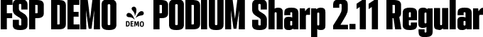 FSP DEMO - PODIUM Sharp 2.11 Regular font - Fontspring-DEMO-podiumsharp-2.11.otf