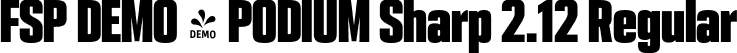 FSP DEMO - PODIUM Sharp 2.12 Regular font - Fontspring-DEMO-podiumsharp-2.12.otf