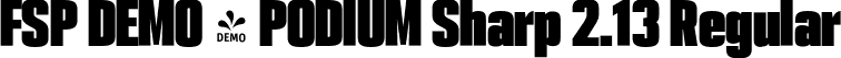 FSP DEMO - PODIUM Sharp 2.13 Regular font - Fontspring-DEMO-podiumsharp-2.13.otf