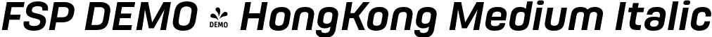 FSP DEMO - HongKong Medium Italic font - Fontspring-DEMO-hongkong-mediumitalic.otf