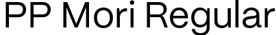 PP Mori Regular font - PPMori-Regular.otf