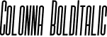 Colonna BoldItalic font - ColonnaBoldItalic.ttf