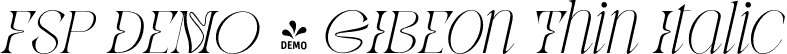 FSP DEMO - GIBEon Thin Italic font - Fontspring-DEMO-gibeon-thinitalic.otf