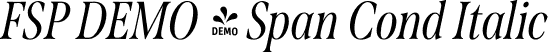 FSP DEMO - Span Cond Italic font - Fontspring-DEMO-span-regularconditalic.otf