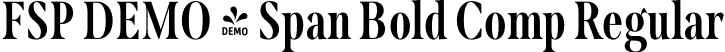 FSP DEMO - Span Bold Comp Regular font - Fontspring-DEMO-span-boldcomp.otf
