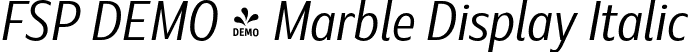 FSP DEMO - Marble Display Italic font - Fontspring-DEMO-marbledisplay-regularitalic.otf