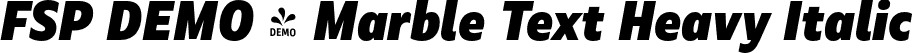 FSP DEMO - Marble Text Heavy Italic font - Fontspring-DEMO-marbletext-heavyitalic.otf