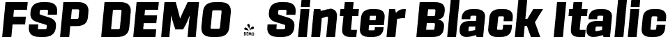 FSP DEMO - Sinter Black Italic font - Fontspring-DEMO-sinter-blackitalic-1.otf