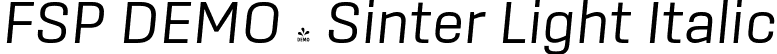 FSP DEMO - Sinter Light Italic font - Fontspring-DEMO-sinter-lightitalic-1.otf