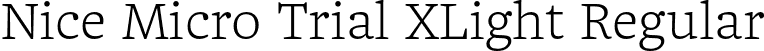 Nice Micro Trial XLight Regular font - NiceMicroTrial-XLight.otf