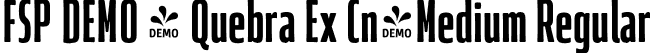 FSP DEMO - Quebra Ex Cn-Medium Regular font - Fontspring-DEMO-quebraexcn-medium.otf