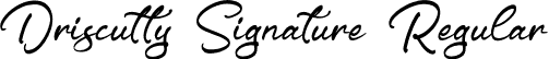 Driscutty Signature Regular font - Driscutty Signature.otf