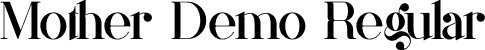 Mother Demo Regular font - MotherDemo.otf