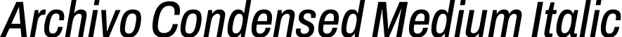 Archivo Condensed Medium Italic font - Archivo_Condensed-MediumItalic.ttf