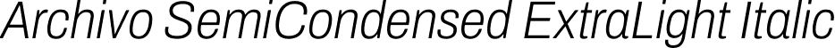 Archivo SemiCondensed ExtraLight Italic font - Archivo_SemiCondensed-ExtraLightItalic.ttf