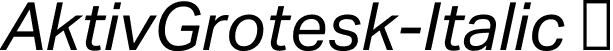 AktivGrotesk-Italic  font - AktivGrotesk-Italic.otf