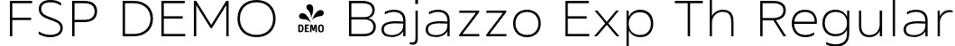 FSP DEMO - Bajazzo Exp Th Regular font - Fontspring-DEMO-bajazzo-expth.otf