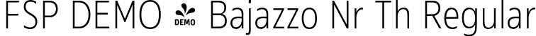 FSP DEMO - Bajazzo Nr Th Regular font - Fontspring-DEMO-bajazzo-nrth.otf