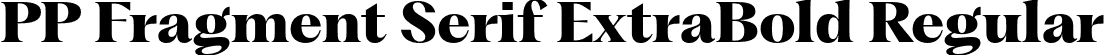 PP Fragment Serif ExtraBold Regular font - PPFragment-SerifExtraBold.otf