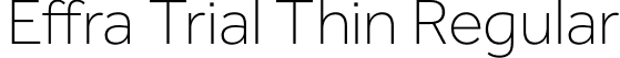 Effra Trial Thin Regular font - Effra_Trial_Th.ttf