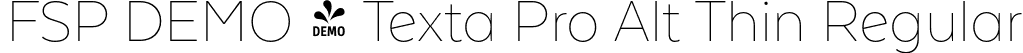 FSP DEMO - Texta Pro Alt Thin Regular font - Fontspring-DEMO-textaproalt-thin.otf